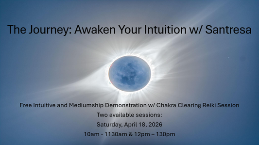 The Journey: Awaken Your Intuition w/ Santresa