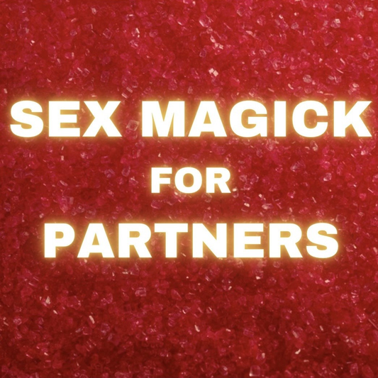 Sex Magick for Partners w/ Katherine