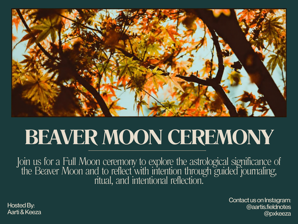 Beaver Moon Ceremony w/Keeza and Aarti